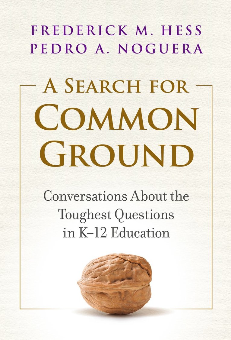 Frederick M. Hess, Pedro A. Noguera, Frederick M Hess, Pedro A Noguera - Search for Common Ground, Häftad