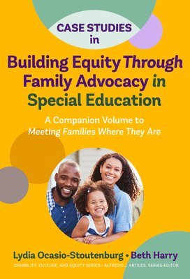bokomslag Case Studies in Building Equity Through Family Advocacy in Special Education