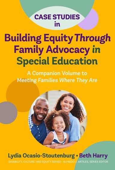 bokomslag Case Studies in Building Equity Through Family Advocacy in Special Education