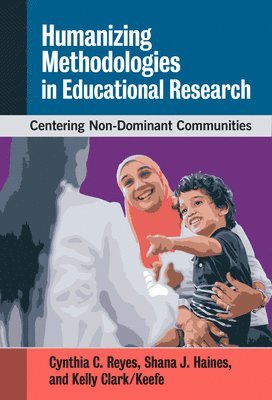 bokomslag Humanizing Methodologies in Educational Research