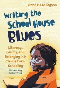 bokomslag Writing the School House Blues