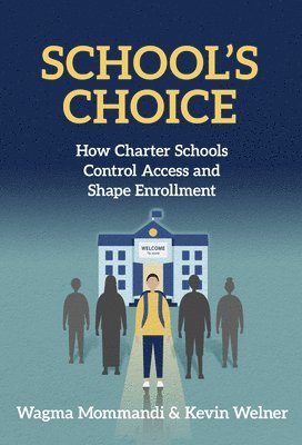 Wagma Mommandi, Kevin Welner - School’s Choice, Inbunden