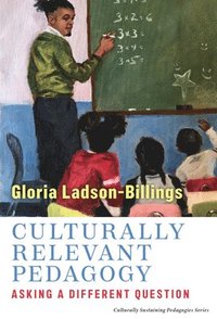 bokomslag Culturally Relevant Pedagogy