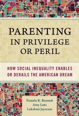 Parenting in Privilege or Peril 1