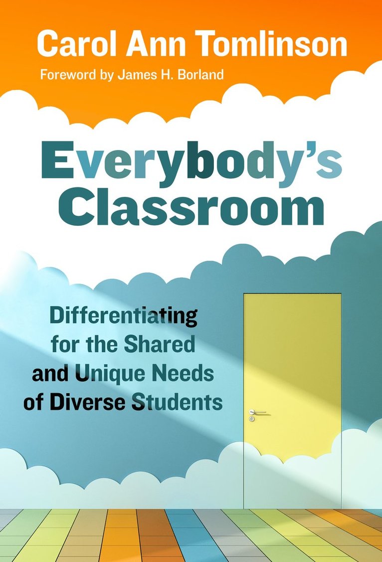 Carol Ann Tomlinson - Everybody's Classroom, Inbunden