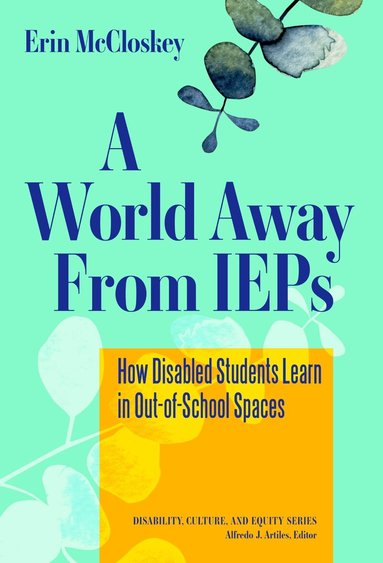 Erin McCloskey, Alfredo J. Artiles - World Away from IEPs, Häftad