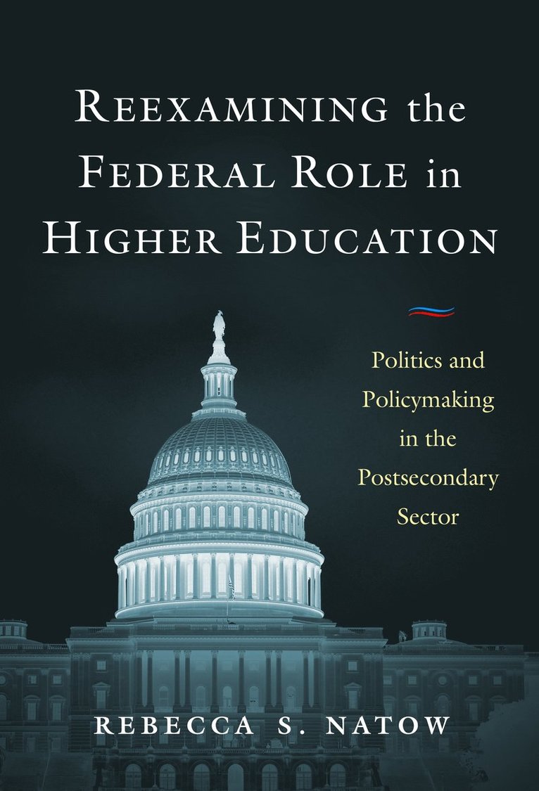 Reexamining the Federal Role in Higher Education