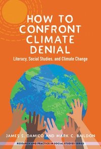 bokomslag How to Confront Climate Denial