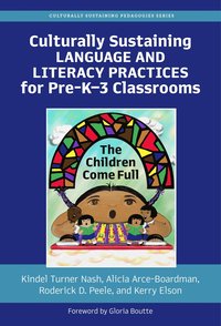 bokomslag Culturally Sustaining Language and Literacy Practices for Pre-K-3 Classrooms