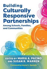 bokomslag Building Culturally Responsive Partnerships Among Schools, Families, and Communities