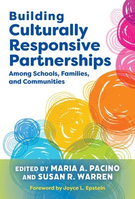 Building Culturally Responsive Partnerships Among Schools, Families, and Communities 1