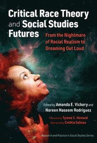 bokomslag Critical Race Theory and Social Studies Futures