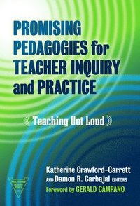 bokomslag Promising Pedagogies for Teacher Inquiry and Practice