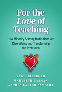 bokomslag For the Love of Teaching