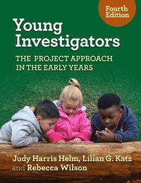 bokomslag Young Investigators: The Project Approach in the Early Years