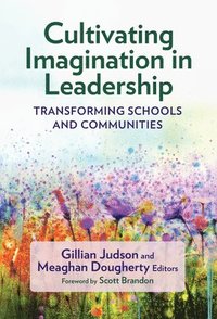 bokomslag Cultivating Imagination in Leadership