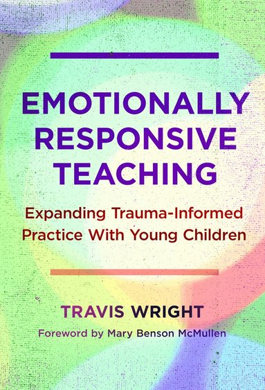 Travis Wright, Nancy File - Emotionally Responsive Teaching, Häftad