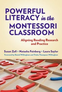 bokomslag Powerful Literacy in the Montessori Classroom