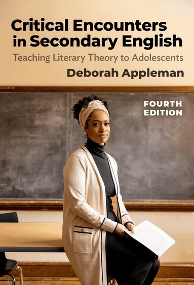Deborah Appleman - Critical Encounters in Secondary English, Häftad