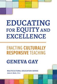 bokomslag Educating for Equity and Excellence