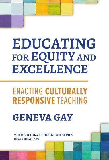 bokomslag Educating for Equity and Excellence