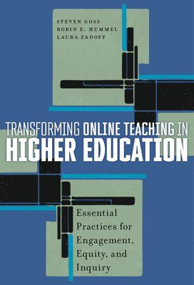 Transforming Online Teaching in Higher Education 1