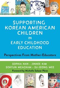 bokomslag Supporting Korean American Children in Early Childhood Education