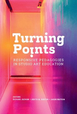 Richard Jochum, Judith M. Burton, Jason Watson, Judith M Burton - Turning Points, Inbunden