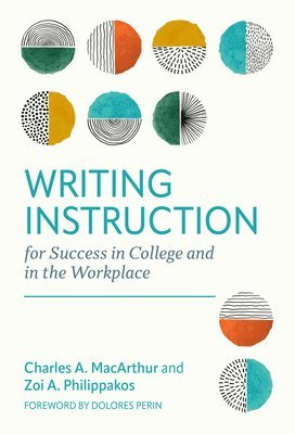 bokomslag Writing Instruction for Success in College and in the Workplace