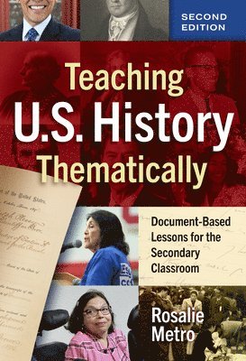 Rosalie Metro - Teaching U.S. History Thematically, Häftad
