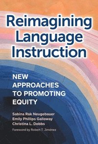 bokomslag Reimagining Language Instruction