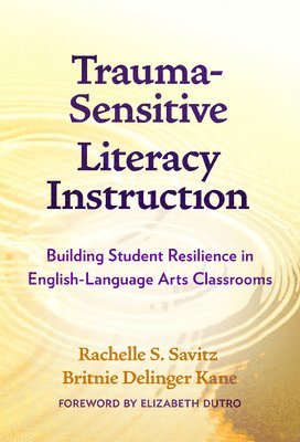 Trauma-Sensitive Literacy Instruction 1