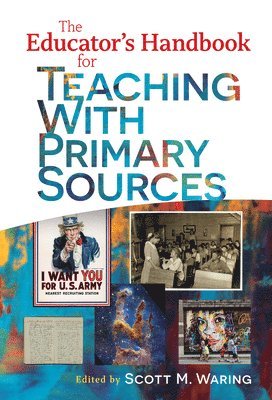 bokomslag The Educator's Handbook for Teaching With Primary Sources