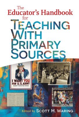 Educator's Handbook for Teaching with Primary Sources