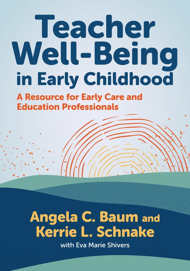 Teacher Well-Being in Early Childhood 1