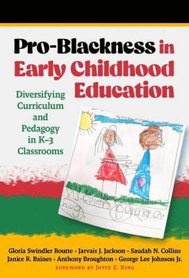 Pro-Blackness in Early Childhood Education 1