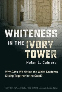 bokomslag Whiteness in the Ivory Tower