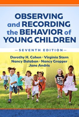 Observing and Recording the Behavior of Young Children 1