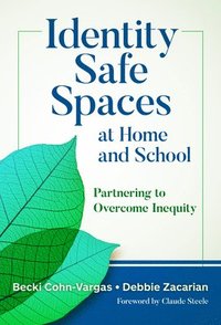 bokomslag Identity Safe Spaces at Home and School