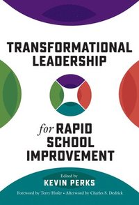 bokomslag Transformational Leadership for Rapid School Improvement