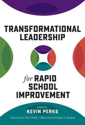 Kevin Perks - Transformational Leadership for Rapid School Improvement, Inbunden