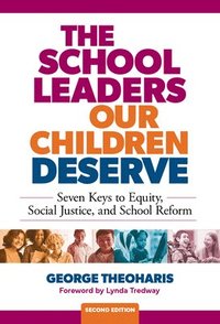 bokomslag The School Leaders Our Children Deserve