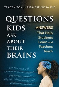 bokomslag Questions Kids Ask About Their Brains