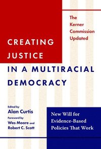 bokomslag Creating Justice in a Multiracial Democracy