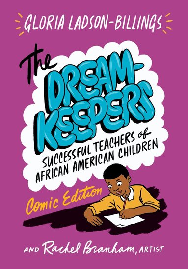 Gloria Ladson-Billings, Rachel Branham - Dreamkeepers, Inbunden