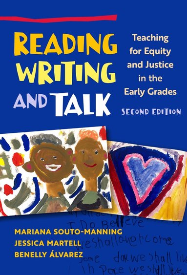 Mariana Souto-Manning, Jessica Martell, Benelly Álvarez - Reading, Writing, and Talk, Häftad