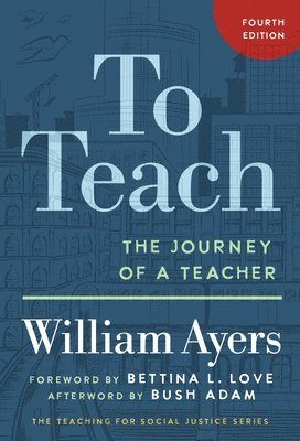 bokomslag To Teach: The Journey of a Teacher