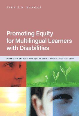 Sara E. N. Kangas, Alfredo J. Artiles - Promoting Equity for Multilingual Learners with Disabilities, Inbunden