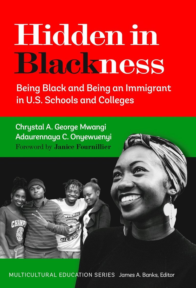 Chrystal A. George Mwangi, Adaurennaya C. Onyewuenyi, Chrystal A George Mwangi, Adaurennaya C Onyewuenyi, James A Banks - Hidden in Blackness, Häftad