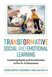 bokomslag Transformative Social and Emotional Learning